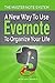 The Master Note System: A New Way to Use Evernote to Organize Your Life