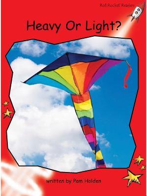 Heavy or Light? (Red Rocket ™ Readers Early Level 1)