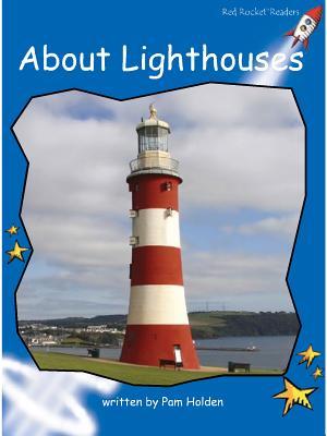 About Lighthouses (Red Rocket ™ Readers Early Level 3)
