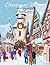 Christmas Around the World Colouring Book: Christmas Village; Colouring Books for Adults in all Departments; Colouring Books for Adults Christmas in ... al; Christmas Adult Coloring Books in Books