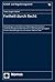 Freiheit Durch Recht: Abhandlungen Zur Dialektik Von Freiheitsgewahrleistenden Und Freiheitsbegrenzenden Normen in Sozialstaatlich Gepragten ... und Regulierungsrecht) (German Edition)