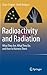Radioactivity and Radiation...