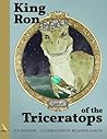 King Ron of the Triceratops by S.S. Paulson