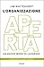 L'organizzazione aperta: Un nuovo modo di lavorare (Italian Edition)