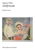 Sigmar Polke: Girlfriends