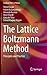 The Lattice Boltzmann Metho...