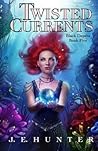 Twisted Currents (Black Depths #5)