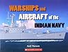 Warships And Aircraft Of The Indian Navy
