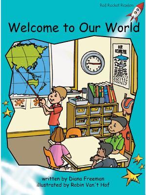 Welcome to Our World (Red Rocket ™ Readers Fluency Level 2)