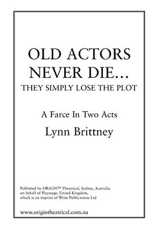 Old Actors Never Die... They Simply Lose The Plot