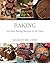 Baking: 350 Best Baking Recipes of All Time (Baking Cookbooks, Baking Recipes, Baking Books, Baking Bible, Baking Basics, Desserts, Cakes, Chocolate, Cookies)