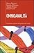 Omnicanalità - Assicurare continuità all'esperienza del cliente by Marco Bettucci, Iolanda D'A...