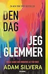 Den dag jeg glemmer by Adam Silvera