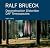 Ralf Brueck Dekonstruktion ...