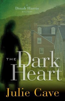 The Dark Heart (Dinah Harris Mysteries #4)