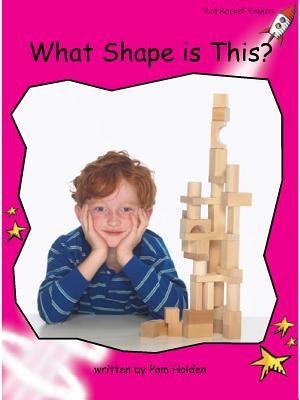 What Shape Is This? (Red Rocket ™ Readers Emergent Level)