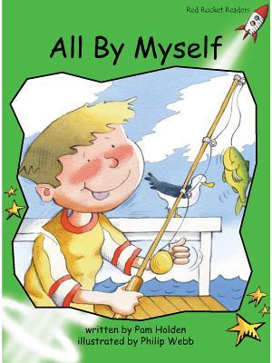 All by Myself (Red Rocket ™ Readers Early Level 4)