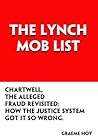 The Lynch Mob List: Chartwell, The Alleged Fraud Revisited: How The Justice System Got It So Wrong
