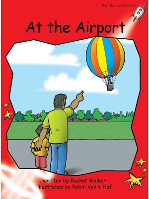 At the Airport (Red Rocket ™ Readers Early Level 1)