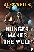 Hunger Makes the Wolf (The ...