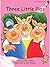 Three Little Pigs