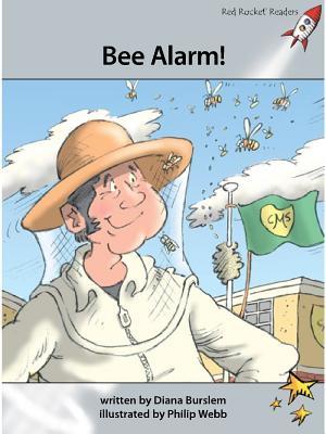 Bee Alarm! (Red Rocket ™ Readers Advanced Fluency Level 1)