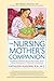 The Nursing Mother's Compan...