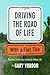 Driving the Road of Life wi...