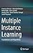 Multiple Instance Learning: Foundations and Algorithms