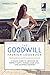 The Goodwill Fashion Lookbook: A Visual Guide to Creating the Perfect Outfit, Finding Your Style, and Shopping Smarter