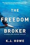 The Freedom Broker by K.J. Howe