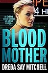Blood Mother (Flesh and Blood Trilogy #2) Book cover for Blood Mother (Flesh and Blood Trilogy #2)