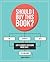 Should I Buy This Book?: Li...