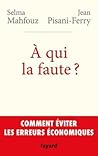 A qui la faute ? ...