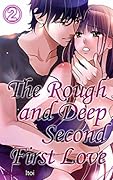 The Rough and Deep Second First Love Vol.2