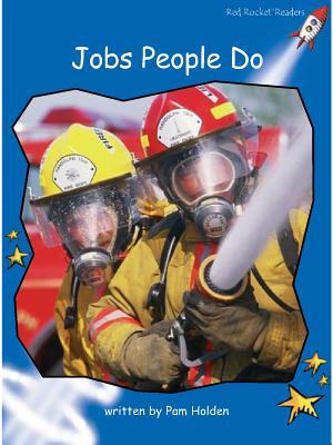 Jobs People Do (Red Rocket ™ Readers Early Level 3)