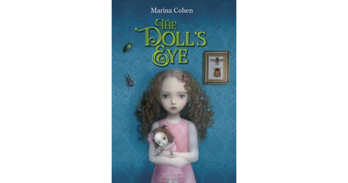 The Doll's Eye by Marina Cohen