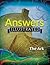 Answers Illustrated: The Ark
