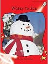 Water to Ice by Pam Holden