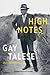 High Notes: Selected Writin...