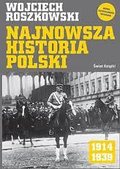Najnowsza Historia Polski 1914-1939 (Hardcover)