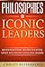 Philosophies of Iconic Leaders by Christy Rutherford