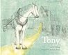 Tony by Ed Galing