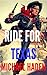 Ride For Texas!: Marked For...