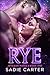 Rye (Joyadan Mates, #1)