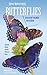Bird Watcher's Digest Butterflies Backyard Guide: Identify, Watch, Attract, Nurture, Save