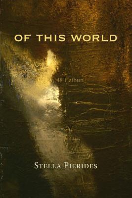 Of This World: 48 Haibun