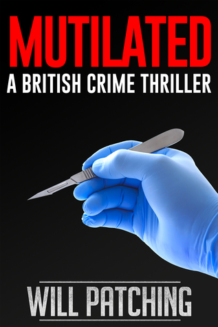 Mutilated (Doc Powers & D.I. Carver Investigate, #2)