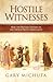 Hostile Witnesses: How the ...