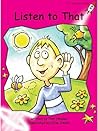 Listen to That by Pam Holden